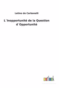 L´Inopportunité de la Question d´Opportunité