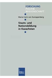 Staats- Und Nationsbildung in Kazachstan