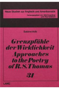 Grenzpfaehle Der Wirklichkeit- Approaches to the Poetry of R.S. Thomas
