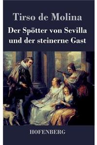 Der Spötter von Sevilla und der steinerne Gast