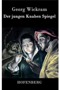 Der jungen Knaben Spiegel