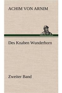 Des Knaben Wunderhorn / Zweiter Band