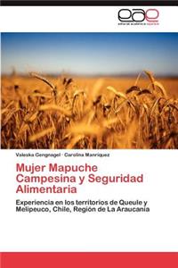 Mujer Mapuche Campesina y Seguridad Alimentaria