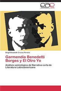 Garmendia Benedetti Borges y El Otro Yo