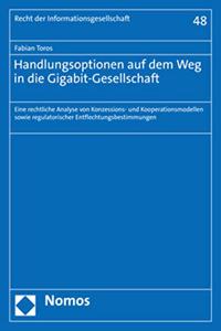 Handlungsoptionen Auf Dem Weg in Die Gigabit-Gesellschaft