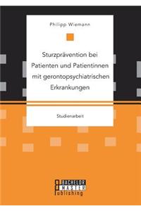Sturzprävention bei Patienten und Patientinnen mit gerontopsychiatrischen Erkrankungen
