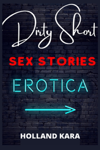 Dirty Short Sex Stories