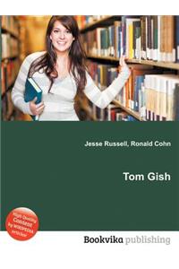 Tom Gish