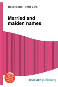 Married and Maiden Names