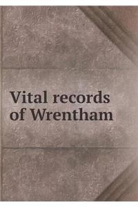 Vital Records of Wrentham