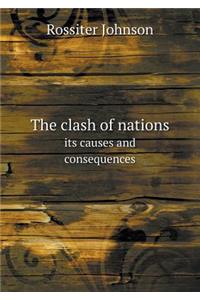 The clash of nations its causes and consequences