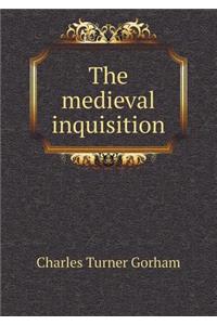 The Medieval Inquisition