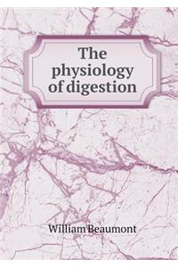 The physiology of digestion