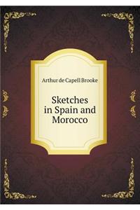 Sketches in Spain and Morocco