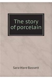 The Story of Porcelain
