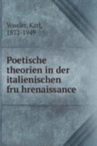 POETISCHE THEORIEN IN DER ITALIENISCHEN