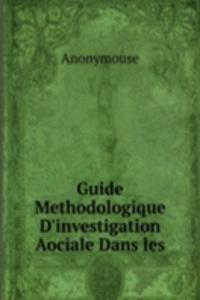 Guide Methodologique D'investigation Aociale Dans les