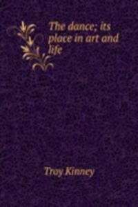 dance; its place in art and life