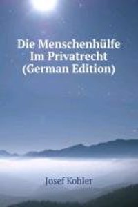 Menschenhulfe Im Privatrecht