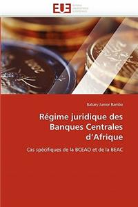 Régime juridique des banques centrales d''afrique