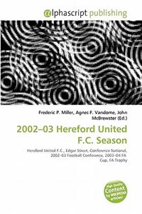 2002-03 Hereford United F.C. Season
