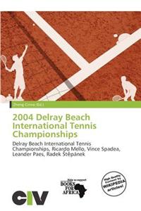 2004 Delray Beach International Tennis Championships