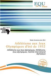Athl Tisme Aux Jeux Olympiques D' T de 1952