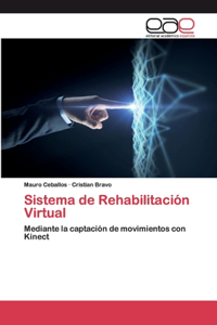 Sistema de Rehabilitación Virtual
