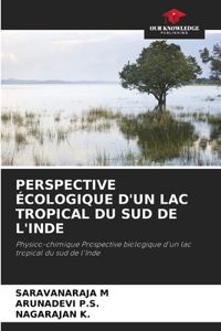 Perspective Écologique d'Un Lac Tropical Du Sud de l'Inde