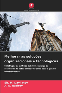 Melhorar as soluções organizacionais e tecnológicas