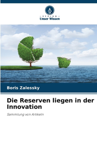 Reserven liegen in der Innovation