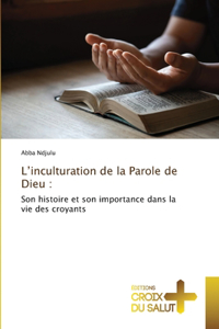 L'inculturation de la Parole de Dieu
