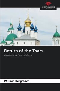 Return of the Tsars