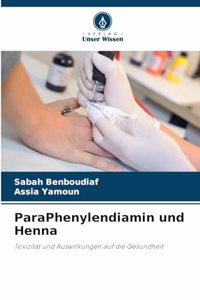 ParaPhenylendiamin und Henna