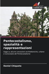 Pentecostalismo, spazialità e rappresentazioni