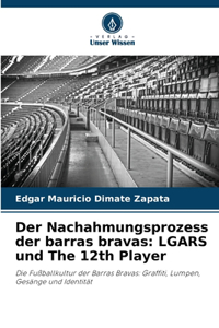 Nachahmungsprozess der barras bravas