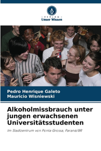 Alkoholmissbrauch unter jungen erwachsenen Universitätsstudenten