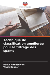 Technique de classification améliorée pour le filtrage des spams