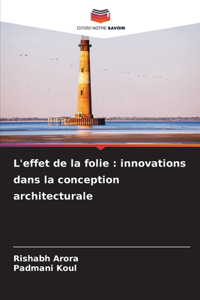 L'effet de la folie