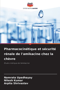 Pharmacocinétique et sécurité rénale de l'amikacine chez la chèvre