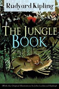 Jungle Book (With the Original Illustrations by John Lockwood Kipling)