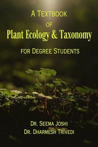 A Textbook of Plant Ecology &Taxonomy for Degree Students
