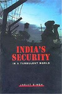 India Secrity in Turbulent World