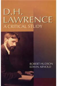 D.H. Lawrence: A Critical Study
