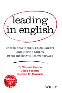 Leading in English: How to Confidently Communicate and Inspire Others in the International Workplace