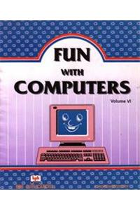 Fun with Computers Vol. VI