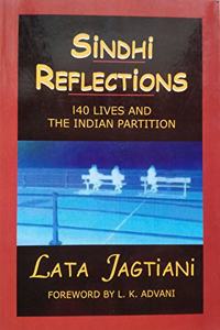 Sindhi Reflections - 140 Lives and The Indian Partition