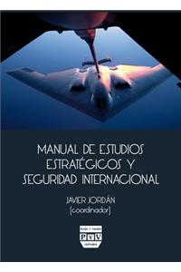 Manual de Estudios Estratégicos Y Seguridad Internacional