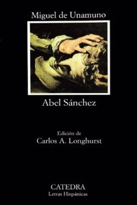 Abel Sanchez (Letras Hispanicas / Hispanic Letters)