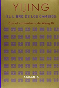 Yijing / El libro de los cambios (I Ching)